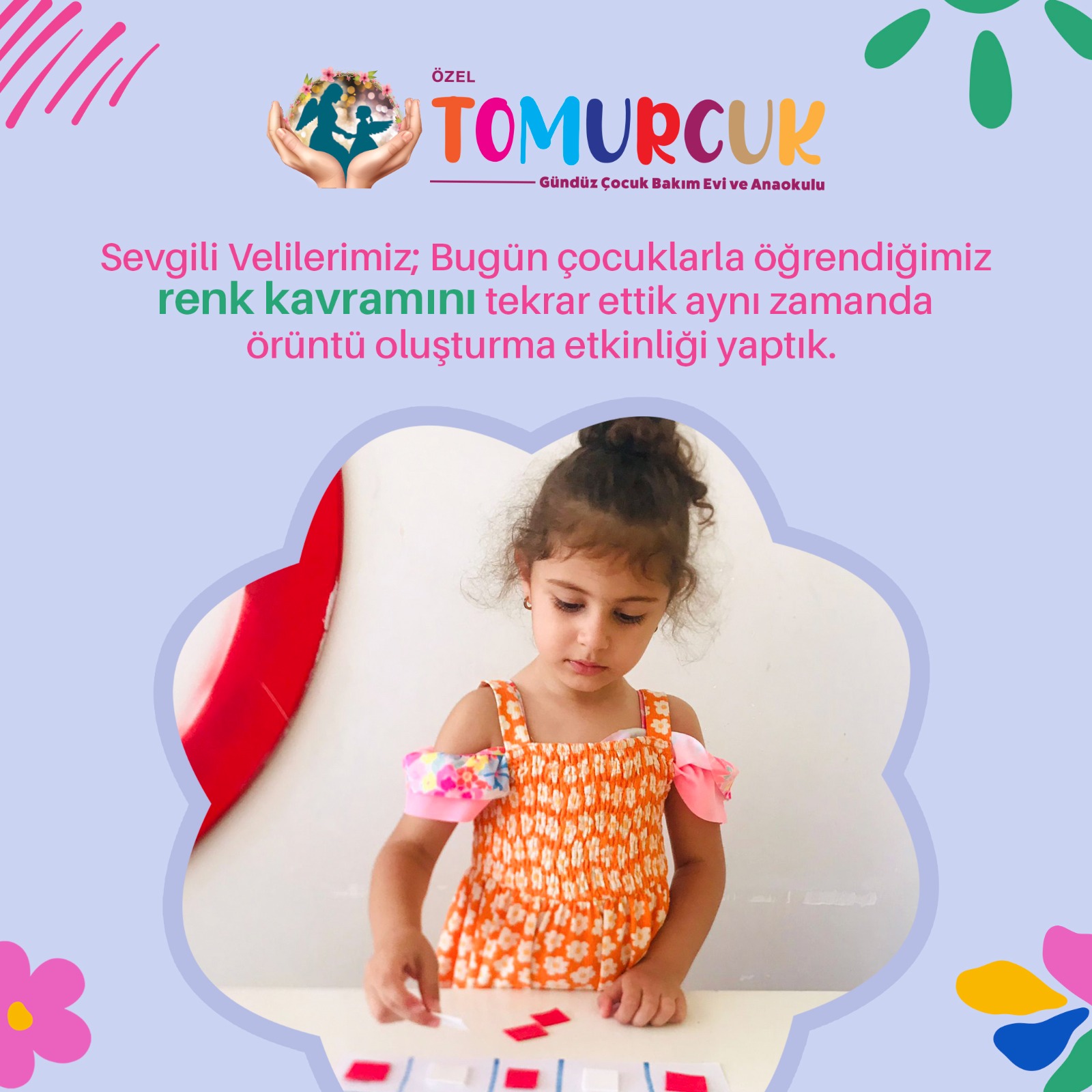 Tomurcuk Gündüz Bakım Evi - Etkinlikler